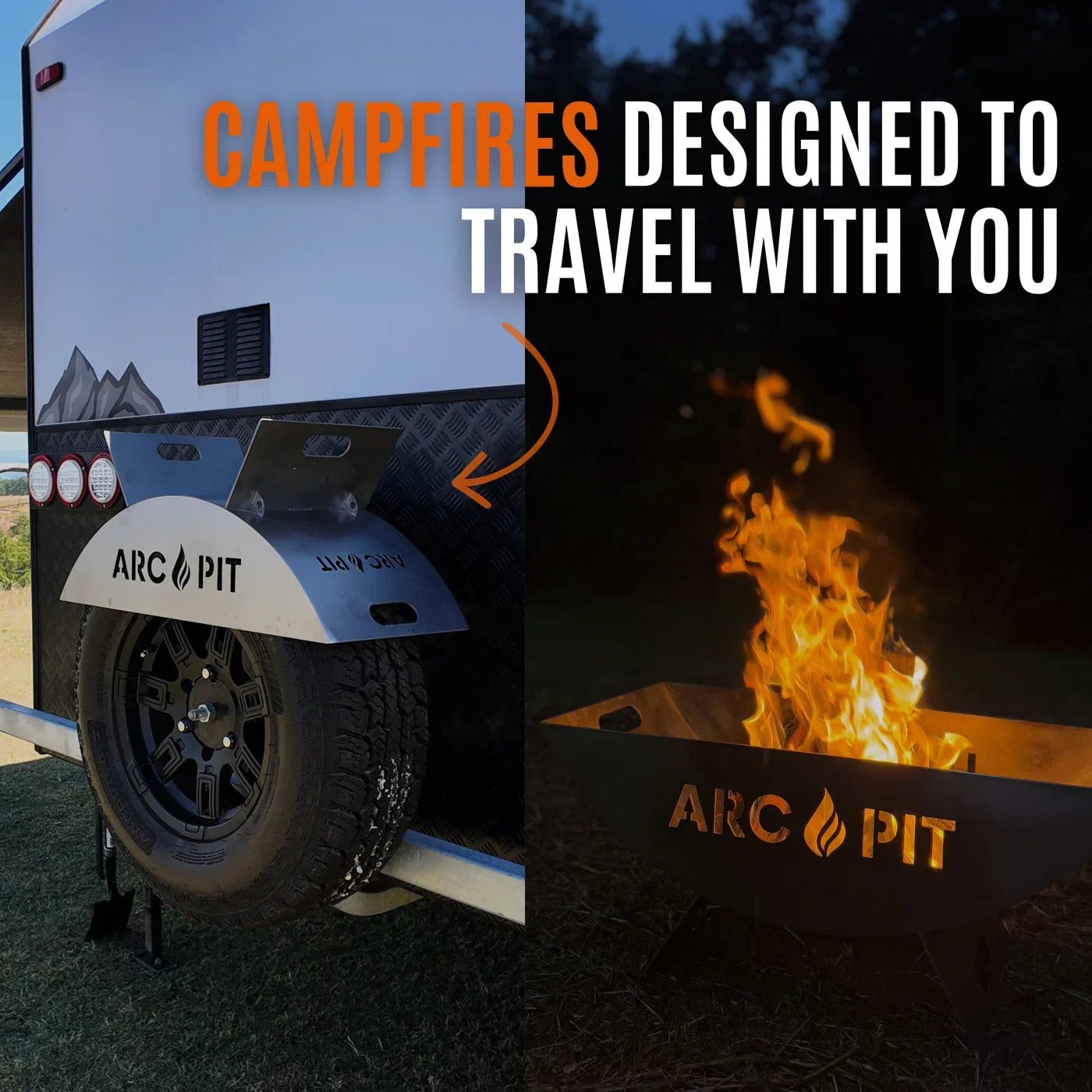 ARC PIT camper and fire pit with 'Campfires Designed to Travel with You' text.